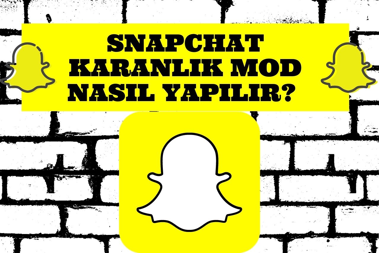 Snapchat Karanlık Mod Nasıl Yapılır?