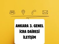 Ankara 3. Genel İcra Dairesi İletişim