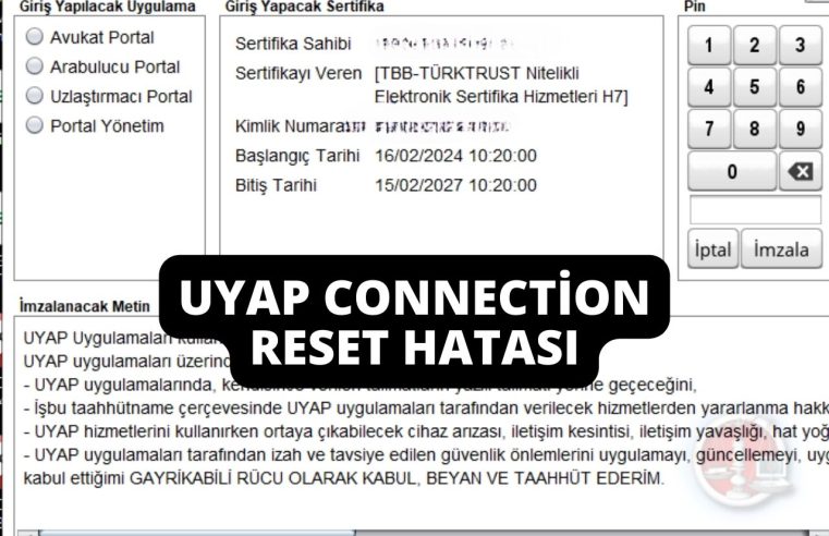 UYAP Connection Reset Hatası