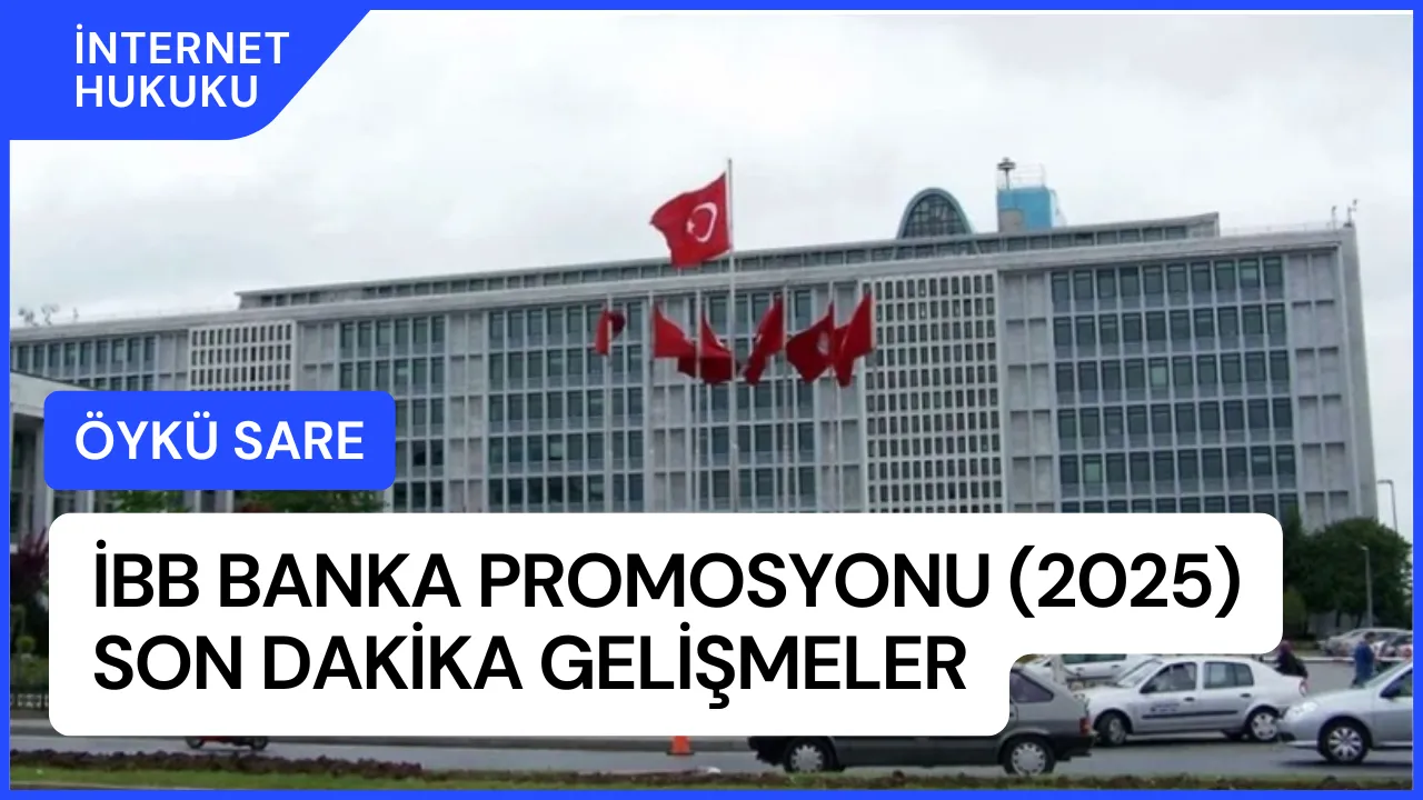 2025 İBB Banka Promosyonu: Güncel Gelişmeler ve Tahminler