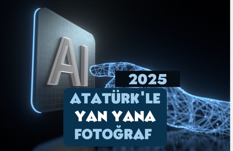 Yapay Zeka Atatürk İle Fotoğraf Nasıl Yapılır?