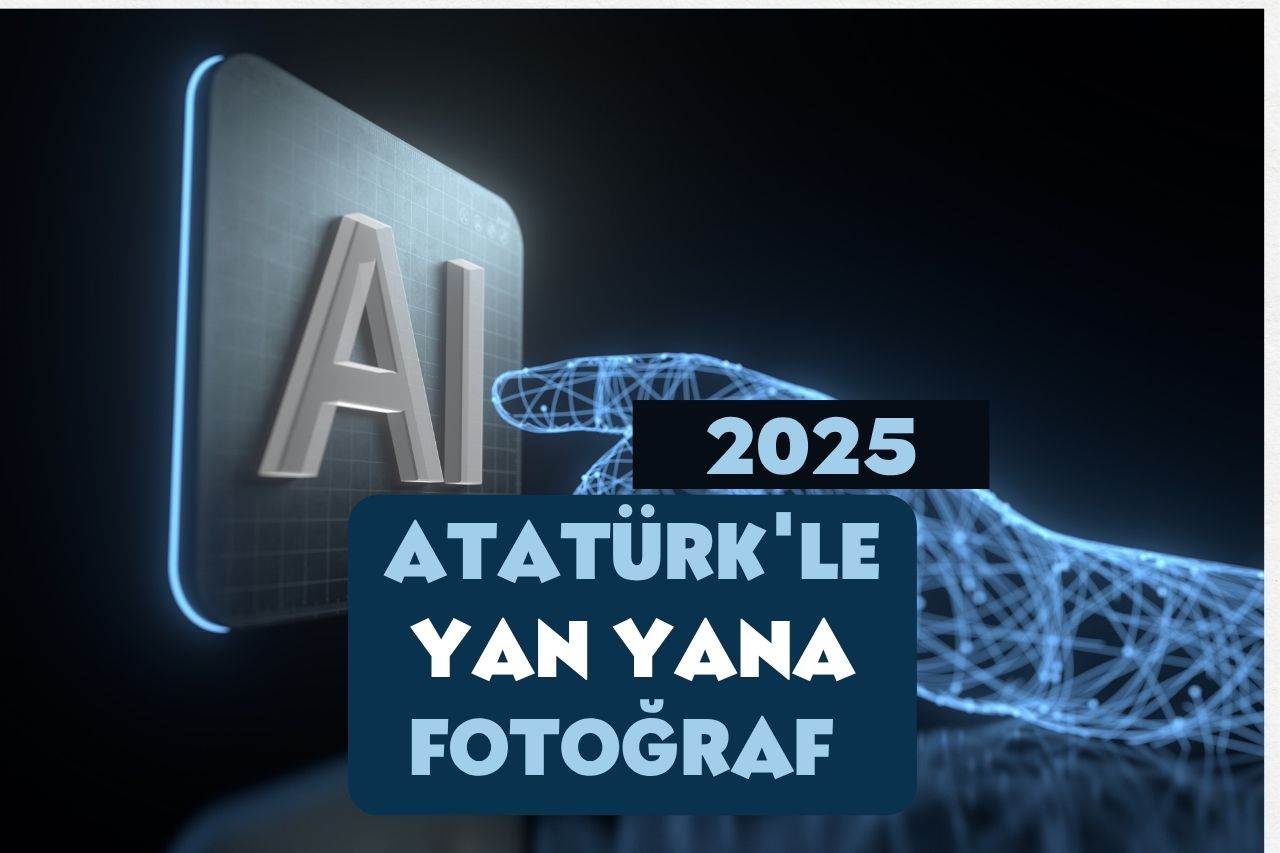 Yapay Zeka Atatürk İle Fotoğraf Nasıl Yapılır?