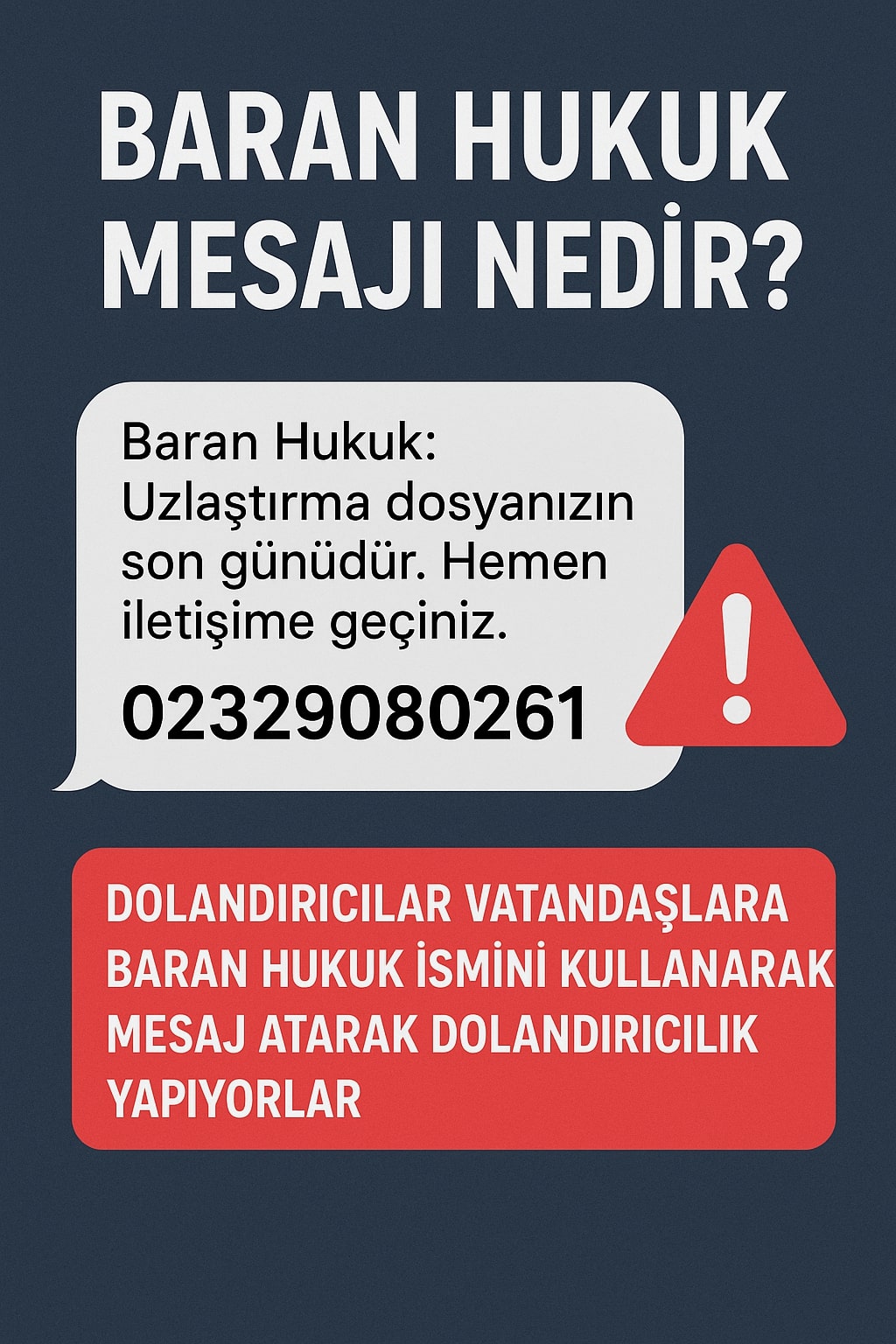 Baran Hukuk Mesajı Nedir?